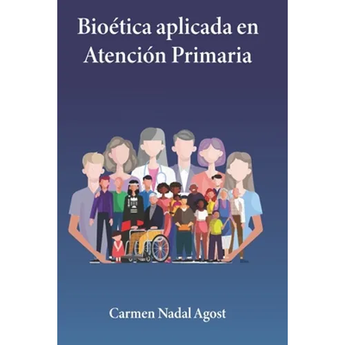 Bioética aplicada en Atención Primaria - Paperback