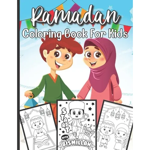 Ramadan Coloring Book For Kids: Islamic Coloring Book For A Muslim Kids And Ramadan Activity Book For The Holy Month of Ramadan or Eid ul-Fitr - Paperback