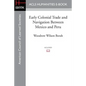 Early Colonial Trade and Navigation Between Mexico and Peru - Paperback