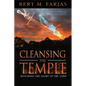 Cleansing the Temple: Restoring the Glory of the Lord - Paperback