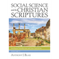 Social Science and the Christian Scriptures, Volume 1: Sociological Introductions and New Translation - Hardcover