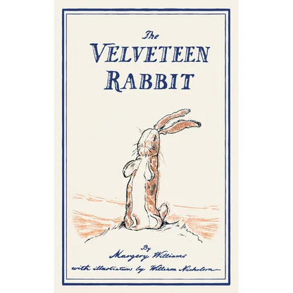 The Velveteen Rabbit: or, How Toys Become Real - Hardcover