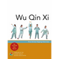 Wu Qin XI: Five-Animal Qigong Exercises - Paperback