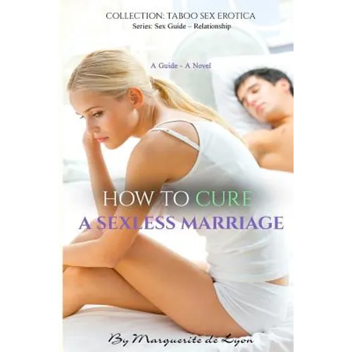 How to Cure a Sexless Marriage: Guide - Novel - Paperback