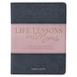 Life Lessons for Moms, Stories of Love, Laughter & Wisdom for a Mother's Heart - Leather