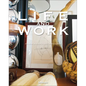 Life and Work: Malene Birger's Life in Pictures - Hardcover