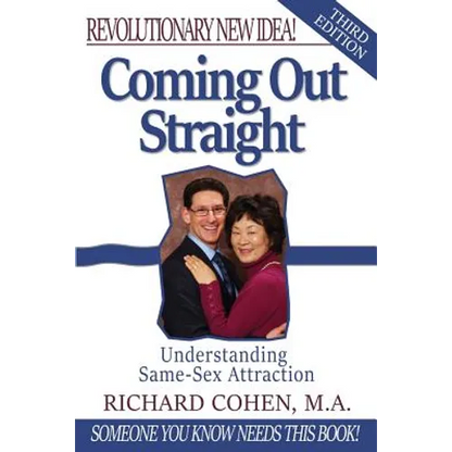 Coming Out Straight: Understanding Same-Sex Attraction - Paperback