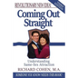 Coming Out Straight: Understanding Same-Sex Attraction - Paperback