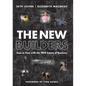 The New Builders: Face to Face with the True Future of Business - Hardcover