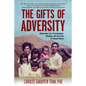 The Gifts of Adversity: Reflections of a Psychologist, Refugee, and Survivor of Sexual Abuse - Paperback