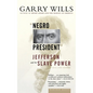 Negro President: Jefferson and the Slave Power - Paperback