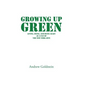 Growing Up Green: Living, Dying, and Dying Again as a Fan of the New York Jets - Hardcover
