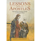 Lessons from the Apostles: How God Uses All Types of People to Change the World - Hardcover
