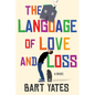 The Language of Love and Loss: A Witty and Moving Novel Perfect for Book Clubs - Hardcover