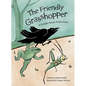 The Friendly Grasshopper - Hardcover