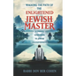 The Enlightened Jewish Master: A Unique Guidebook to Jewish Enlightenment - Paperback
