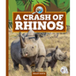 A Crash of Rhinos - Library Binding
