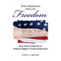 The American Idea of Freedom: How Liberty Depends on Property Rights and General Education - Paperback