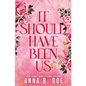 It Should Have Been Us: A Small Town, Second Chance Sports Romance (Special Edition) - Paperback