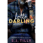 Latte Darling: Book Two of the Darling Series - Paperback
