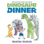 Dinosaur Dinner - Paperback