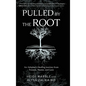 Pulled by the Root: An Adoptee's Healing Journey From Trauma, Shame, and Loss - Hardcover