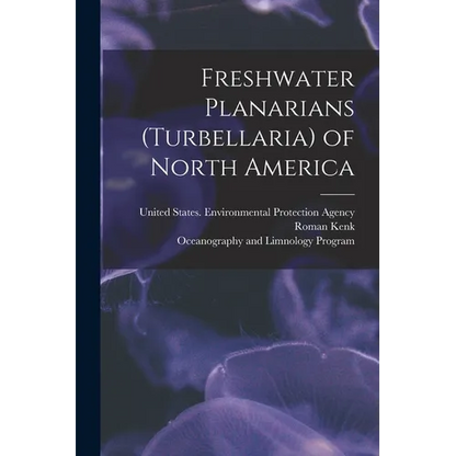 Freshwater Planarians (Turbellaria) of North America - Paperback