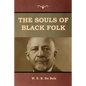 The Souls of Black Folk - Paperback