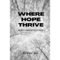 Where Hope Thrive: When darkness comes - Paperback