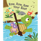 Row, Row, Row Your Boat - Board Book