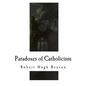 Paradoxes of Catholicism - Paperback