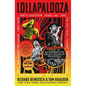 Lollapalooza: The Uncensored Story of Alternative Rock's Wildest Festival - Paperback