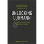 Unlocking Luhmann: A Keyword Introduction to Systems Theory - Paperback