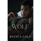 Wolf: A Dark Primal Mafia Romance - Paperback