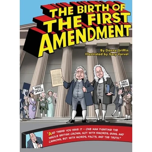 The Birth of The First Amendment - Hardcover