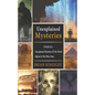 Unexplained Mysteries: 2 Books In 1 - Unexplained Mysteries Of The World, Bigfoot & The Other Ones - Paperback