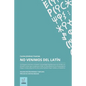 No venimos del latin: Edición revisada y ampliada - Paperback