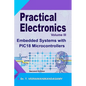 Practical Electronics (Volume III): Embedded Systems with PIC18 Microcontrollers: Second Edition - Paperback