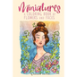 Miniatures: a Coloring Book of Flowers and Faces - Paperback