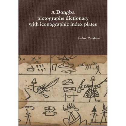 A Dongba pictographs dictionary with iconographic index plates - Paperback