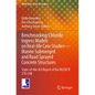 Benchmarking Chloride Ingress Models on Real-Life Case Studies--Marine Submerged and Road Sprayed Concrete Structures: State-Of-The-Art Report of the - Paperback