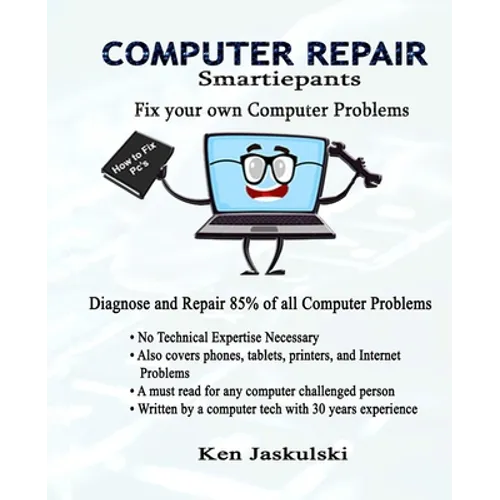 COMPUTER REPAIR Smartiepants: Fix your own Computer Problems - Paperback