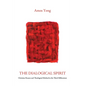 The Dialogical Spirit: Christian Reason and Theological Method in the Third Millennium - Hardcover