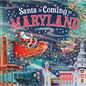 Santa Is Coming to Maryland - Hardcover
