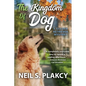 The Kingdom of Dog: A Golden Retriever Mystery - Paperback