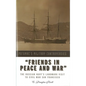 Friends in Peace and War: The Russian Navy's Landmark Visit to Civil War San Francisco - Hardcover