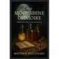 The Moonshine Grimoire: Fermented Spells for Abundance - Paperback