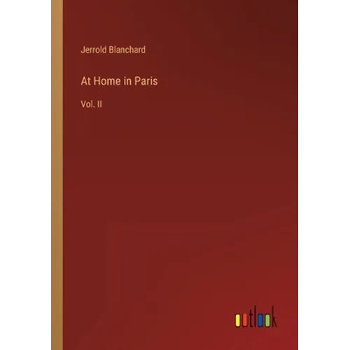 At Home in Paris: Vol. II - Paperback
