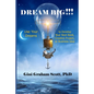 Dream Big!!! - Paperback
