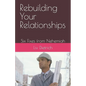 Rebuilding Your Relationships: Six Fixes from Nehemiah - Paperback